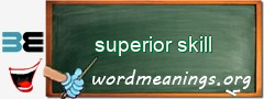 WordMeaning blackboard for superior skill